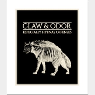 Claw & Odor: Especially Hyenas Offenses Posters and Art